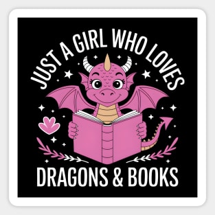 Just a Girl Who Loves Dragons & Books Magnet